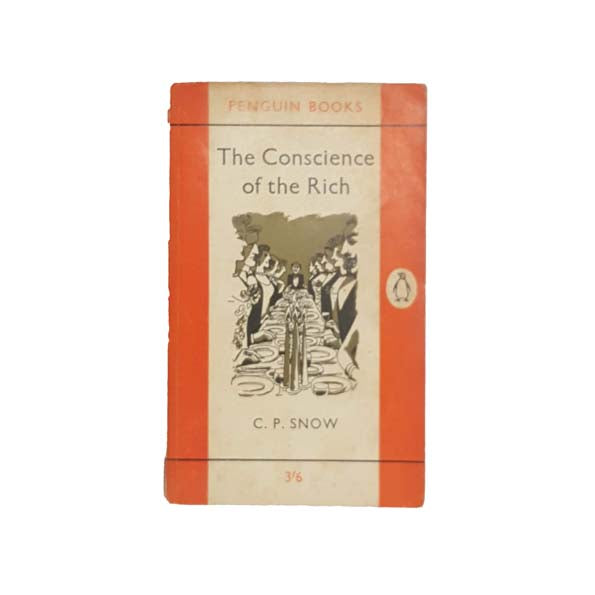 The Conscience of the Rich by C.P. Snow - Penguin, 1962