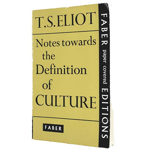 T. S. Eliot's Notes Towards the Definition of Culture 1962 - Faber