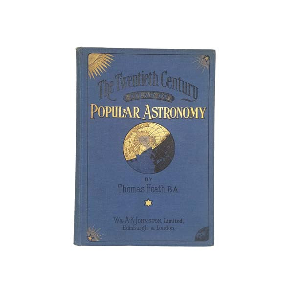 The Twentieth Century Atlas of Popular Astronomy by Thomas Heath 1908