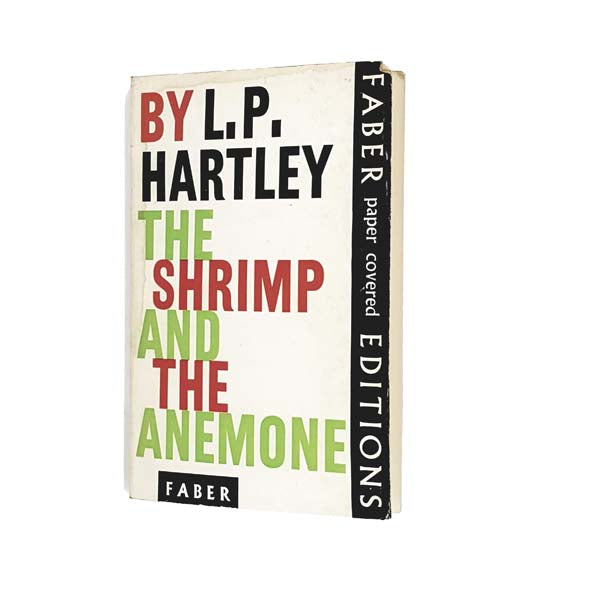 The Shrimp and the Anemone by L. P. Hartley 1963 - Faber