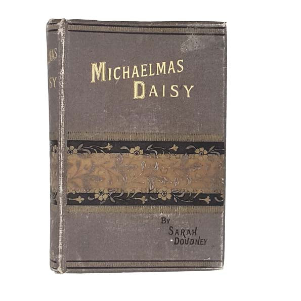 Michaelmas Daisy by Sarah Doudney - Griffith, Farran &amp; Co.