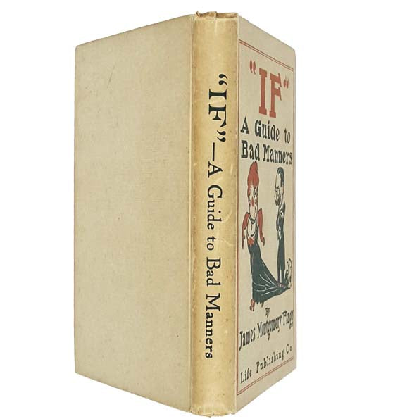 'IF' A Guide to Bad Manners by James Montgomery Flagg 1905 - Life