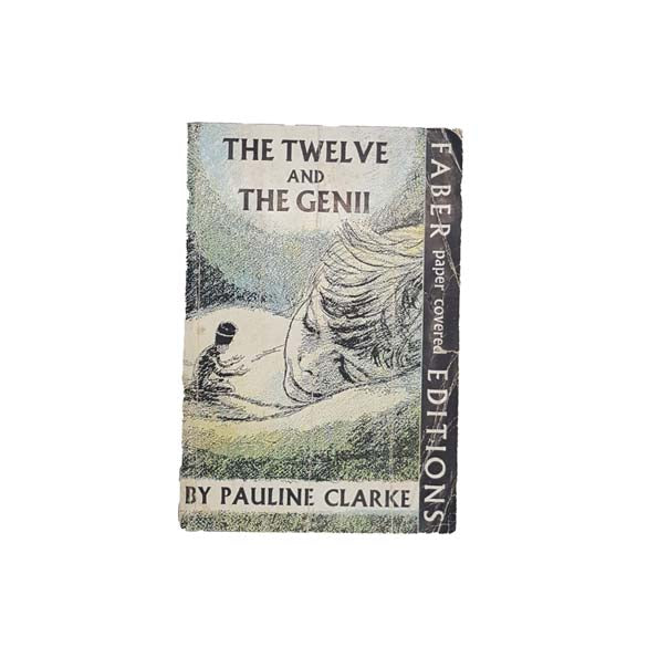 The Twelve and The Genii by Pauline Clarke - Faber, 1970