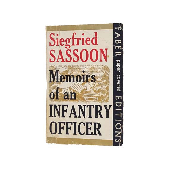 Memoirs of an Infantry Officer by Siegfried Sassoon - Faber, 1966