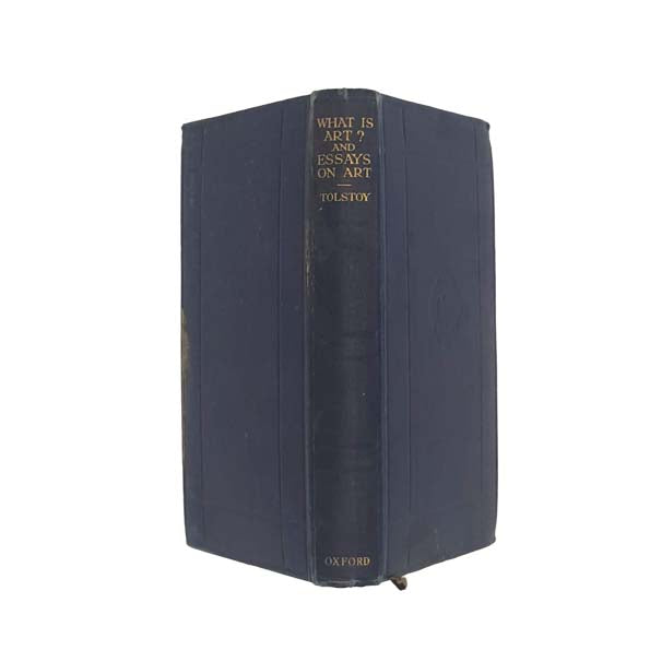 What is Art? &amp; Essays on Art by Tolstoy 1930