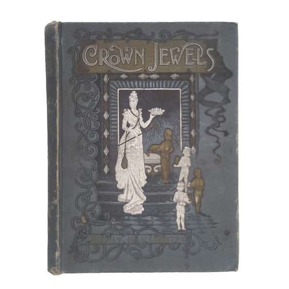 Crown Jewels or Gems of Literature, Art and Music 1888