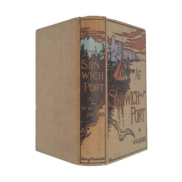 At Sunwich Port by W.W. Jacobs 1902 - First Edition