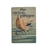 The Nylon Pirates by Nicholas Monsarrat 1960