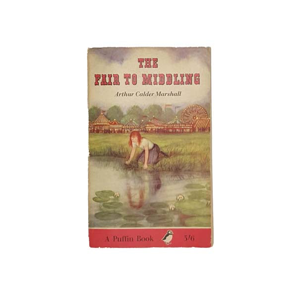 The Fair to Middling by Arthur Calder Marshall - Puffin, 1962
