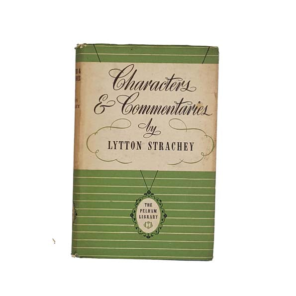 Characters and Commentaries by Lytton Strachey 1941