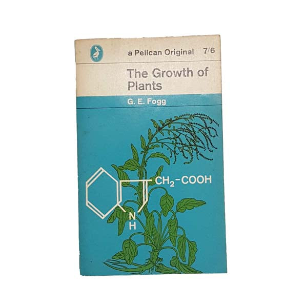 The Growth of Plants by G.E. Fogg - Pelican, 1964
