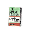 The Family Reunion by T.S. Eliot, faber, 1968