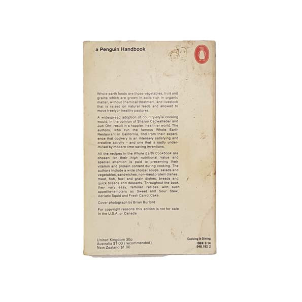 Whole Earth Cookbook by Sharon Cadwallader &amp; Judi Ohr - Penguin, 1973