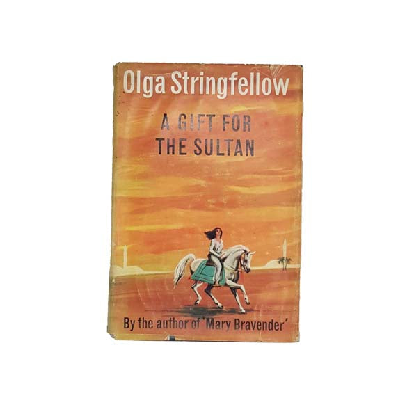 A Gift for the Sultan by Olga Stringfellow - Collins, 1962