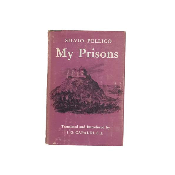 Silvio Pellico's My Prisons 1963