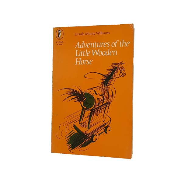 Adventures of the Little Wooden Horse by Ursula Moray Williams - Puffin, 1976-84