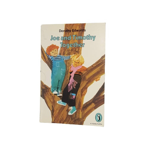 Joe and Timothy Together by Dorothy Edwards - Puffin, 1975