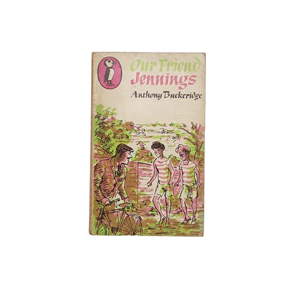 Our Friend Jennings by Anthony Buckeridge - Puffin, 1968