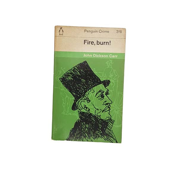 Fire, burn! by John Dickson Carr - Penguin, 1961