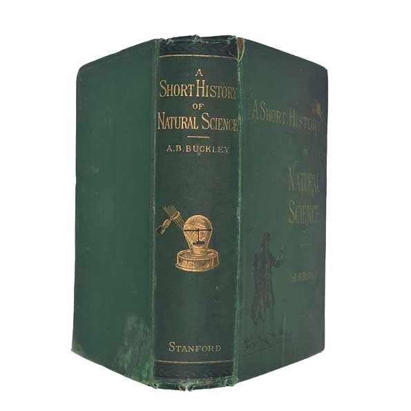 A Short History of Natural Science by Arabella B. Buckley 1883