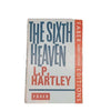 The Sixth Heaven by L.P. Hartley, faber,1964
