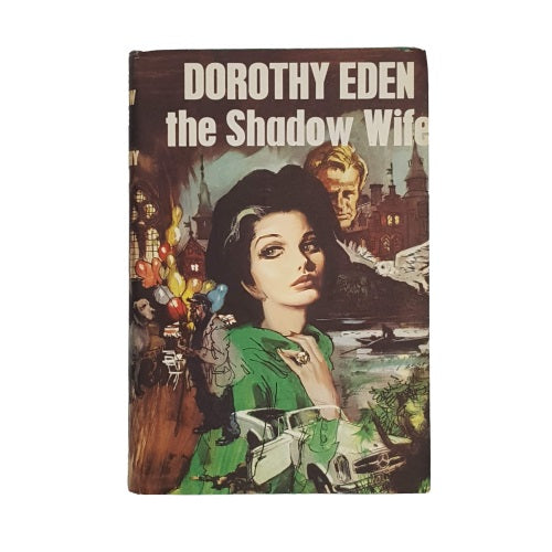 The Shadow Wife by Dorothy Eden 1968