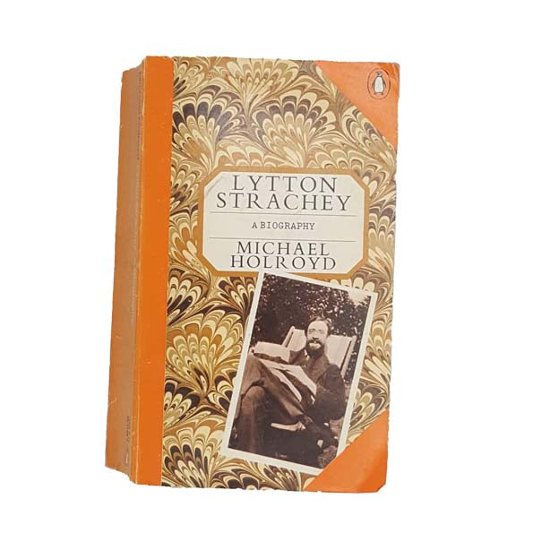 Lytton Strachey: A Biography by Michael Holroyd - Penguin, 1971