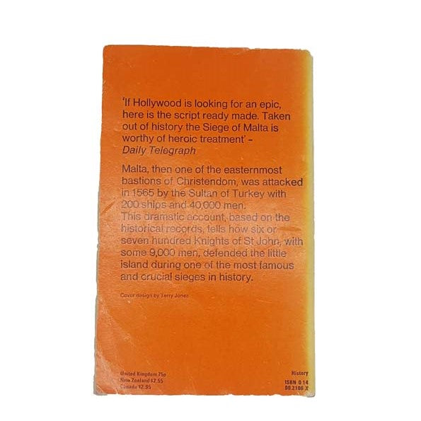 The Great Siege Malta 1565 by Ernle Bradford, penguin, 1976