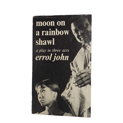Moon on a Rainbow Shawl: A Play by Erroll John - Faber, 1958
