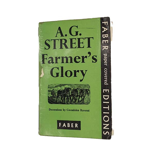 Farmer's Glory by A.G. Street - Faber, 1959