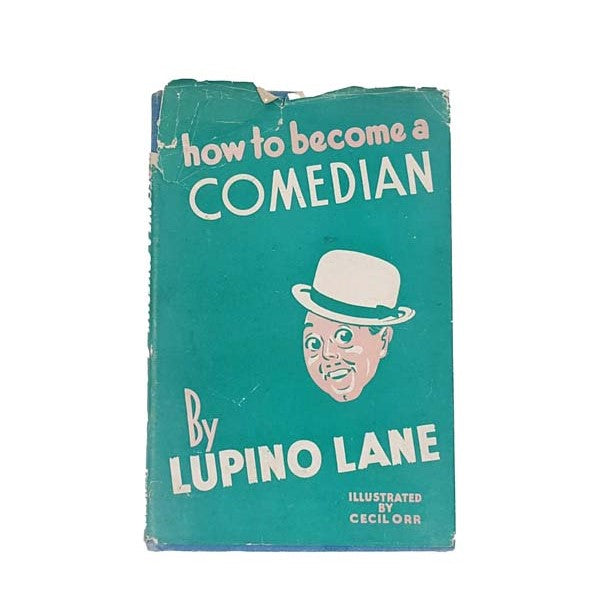 How To Become a Comedian by Lupino Lane, frederick muller, 1946