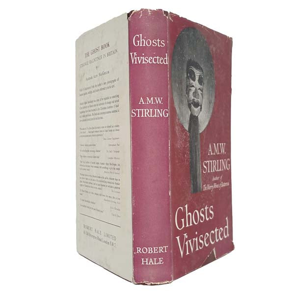 Ghosts Vivisected by A.M.W. Stirling 1957- First Edition