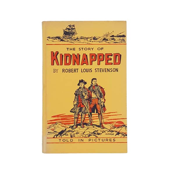 The Story of Kidnapped by Robert Louis Stevenson Told in Pictures c1963