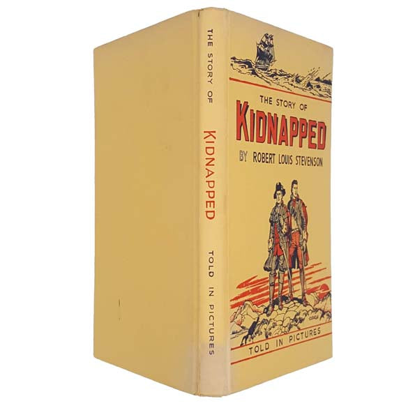 The Story of Kidnapped by Robert Louis Stevenson Told in Pictures c1963