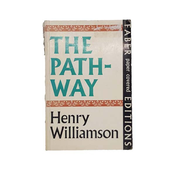 The Pathway by Henry Williamson - Faber, 1969