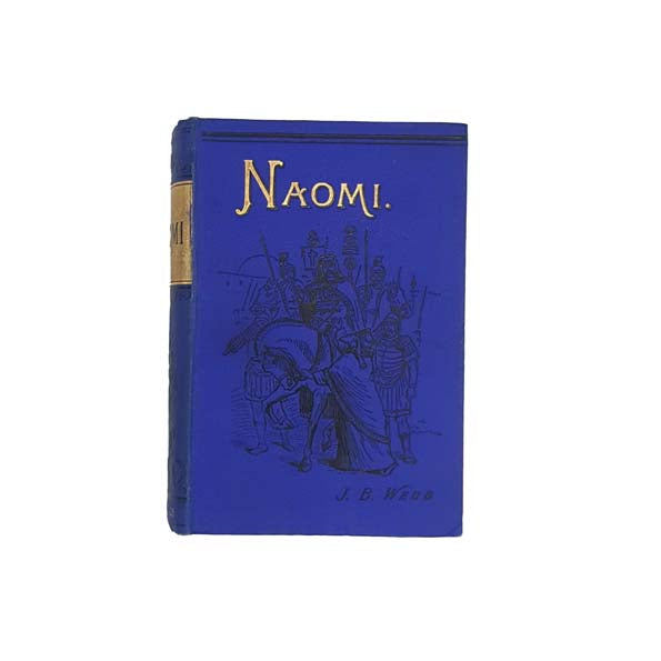Naomi or The Last Days of Jersusalem by Mrs. J.B. Webb 1896