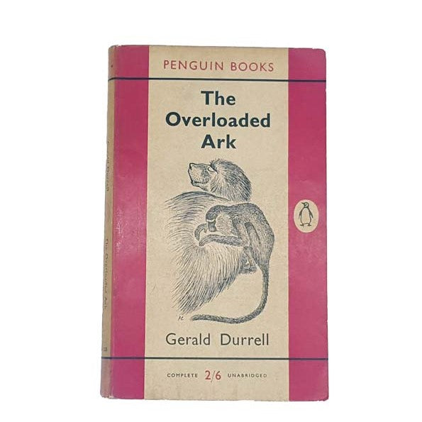 The Overloaded Ark by Gerlad Durrell, penguin,1957