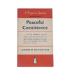 Peaceful Coexistence by Andrew Rothstein, penguin,1955