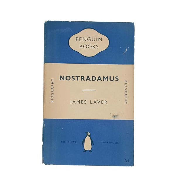 Nostradamus by James Laver, penguin,1952