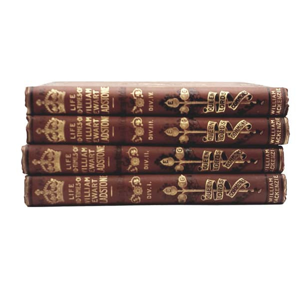 The Life &amp; Times of William Gladstone - 4 Volumes