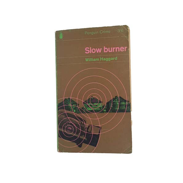 Slow Burner by Wiliam Haggard - Penguin, 1965