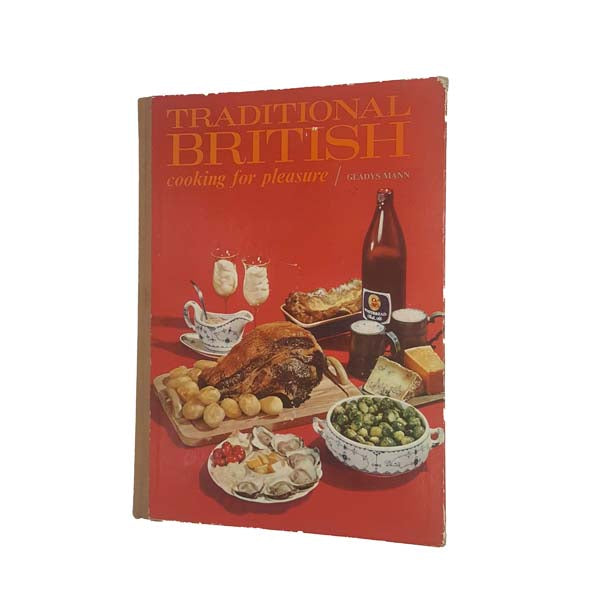 Traditional British Cooking for Pleasure by Gladys Mann 1967
