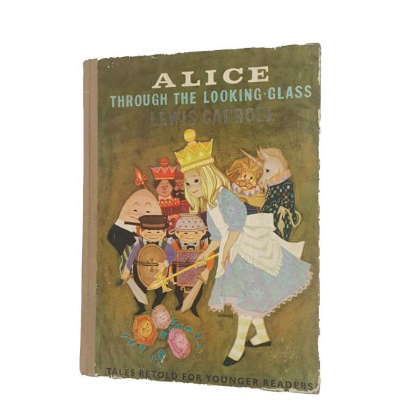 Alice Through The Looking Glass by Lewis Carroll