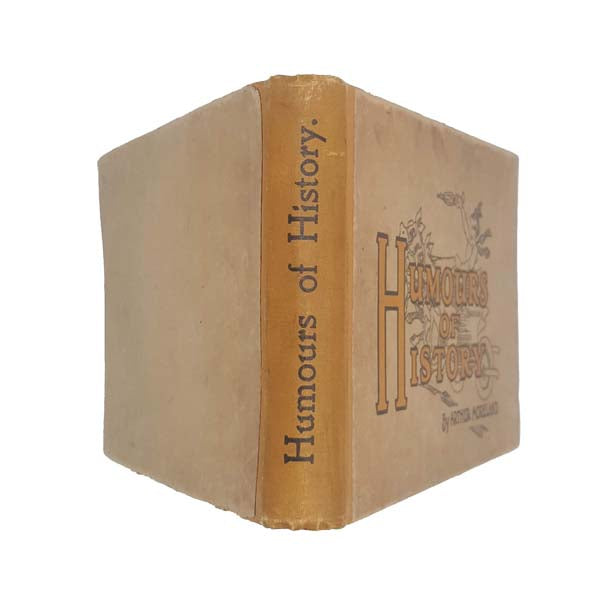 Humours of History by Arthur Moreland