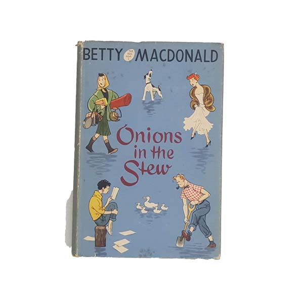 Onions in the Stew by Betty Macdonald