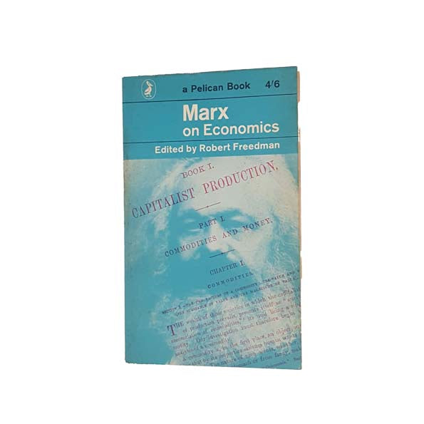 Marx on Economics by Robert Freedman - Pelican, 1963