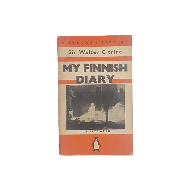 My Finnish Diary by Sir Walter Citrine - Penguin, 1940 - First Edition