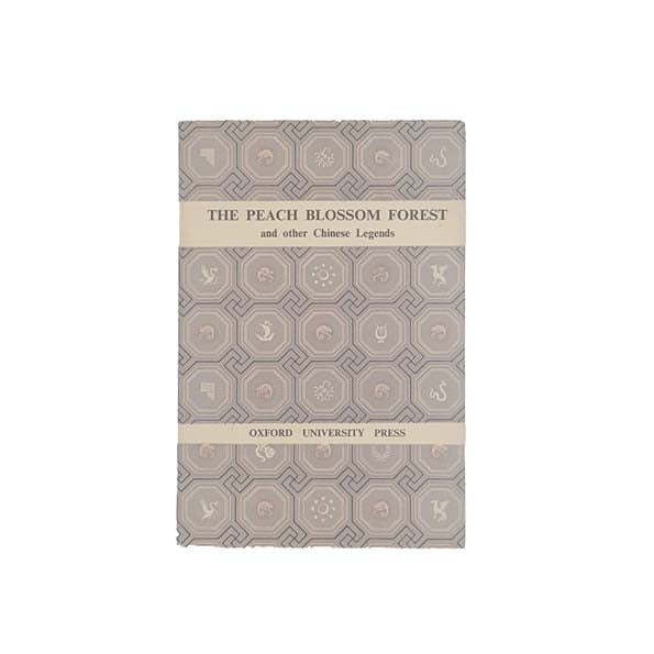 The Peach Blossom Forest and other Chinese Legends by Robert Gittings &amp; Jo Manton - First Edition, 1951