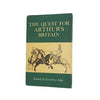 The Quest for Arthur's Britain by Geoffrey Ashe, 1971