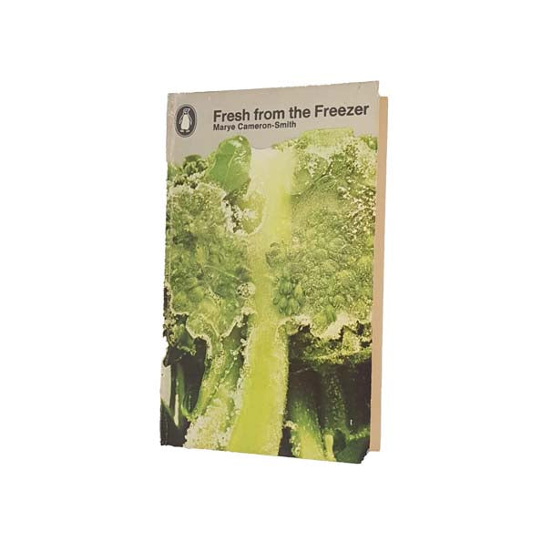 Fresh from the Freezer by Marye Cameron-Smith - Penguin, 1974